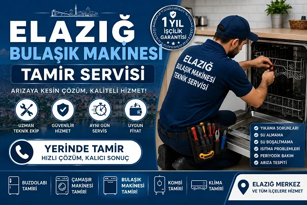Elazığ Bulaşık Makinesi Tamir Servisi Rehberi
