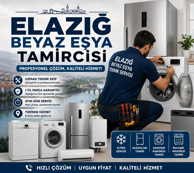 Elazığ Beyaz Eşya Tamir Servisi İçin Pratik Öneriler