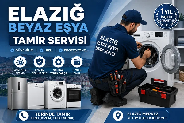Elazığ Beyaz Eşya Tamir Servisi